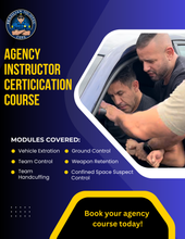 Load image into Gallery viewer, Agency | 16-Hour Agency Team Control & Vehicle Extraction Instructor Certification Course