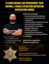 Load image into Gallery viewer, Arizona | 16-Hour Law Enforcement Team Control and Vehicle Extraction Instructor Certification – November 13–14 | Graham County Sheriff&#39;s Office
