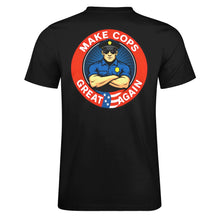Load image into Gallery viewer, “ENOUGH IS ENOUGH! LET’S MAKE COPS GREAT AGAIN!” T-Shirt
