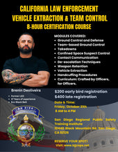 Load image into Gallery viewer, California | Team Control &amp; Vehicle Extraction Officer Certification – Friday, October 31st | San Diego, CA
